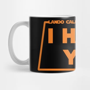 Lando - I Hate You Mug